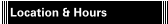 Location & Hours